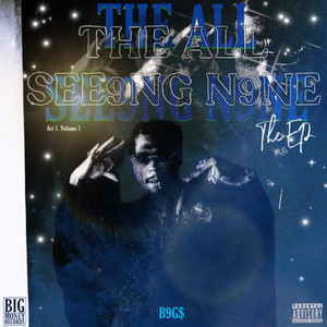 B9G$ - THE ALL SEE9NG N9NE cover art